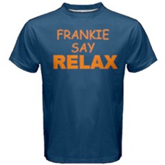 Blue Frankie Say Relax  Men s Cotton Tee by FunnySaying