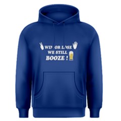 Blue Win Or Lose We Still Booze Men s Pullover Hoodie by FunnySaying