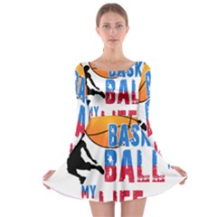 Basketball Is My Life Long Sleeve Skater Dress by Valentinaart