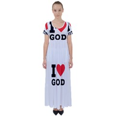 I Love God High Waist Short Sleeve Maxi Dress by ilovewhateva