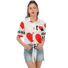 I Love Logan Tie Front Shirt  by ilovewhateva