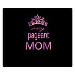 Crazy Pageant Mom Double Sided Flano Blanket (small)  by Valentinaart