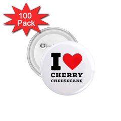 I Love Cherry Cheesecake 1 75  Buttons (100 Pack)  by ilovewhateva