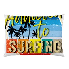 Bright Colorfull Addicted To Surfing T- Shirt Bright Colorfull Addicted To Surfing T- Shirt T- Shirt Pillow Case by JamesGoode