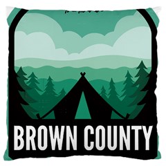 Brown County State Park T- Shirt Brown County State Park I N Camping T- Shirt Large Cushion Case (two Sides) by JamesGoode